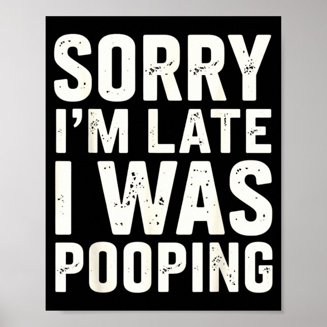 Poster Sorry I'm Late I Was Ong  (Frente)