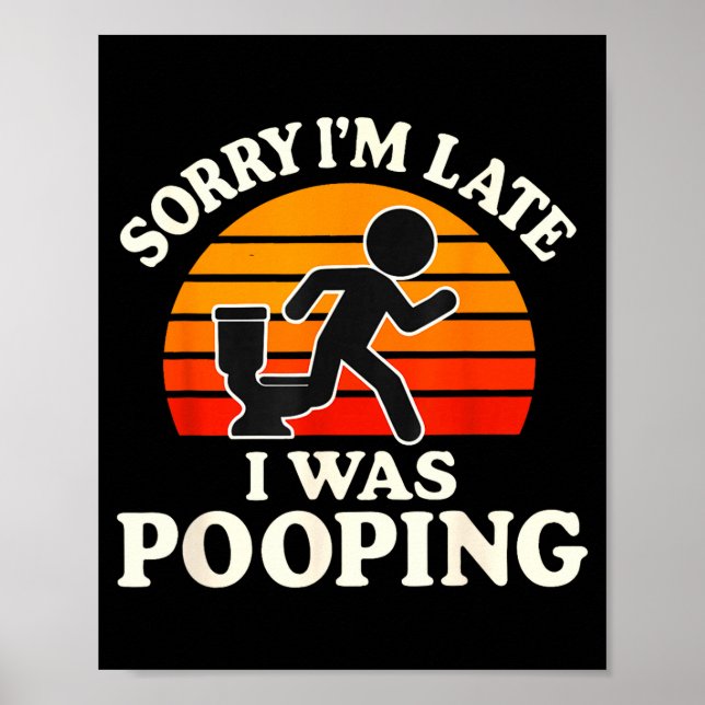 Poster Sorry I'm Late I Was Ong Funny  (Frente)