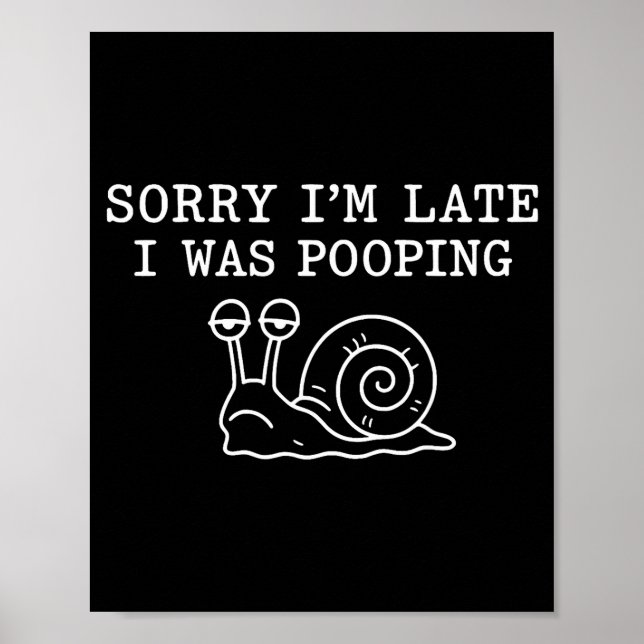 Poster Sorry I'm Late I Was Ong Funny  (Frente)