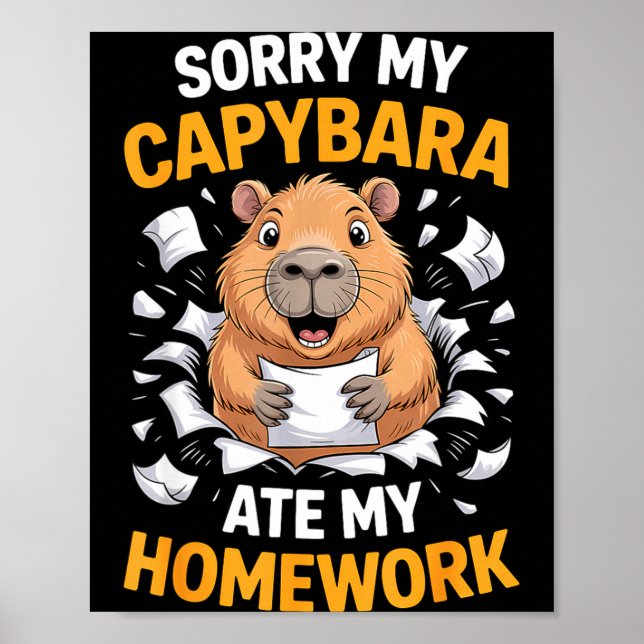 Poster Sorry My Capybara Ate My Homework Funny Rodent  (Frente)