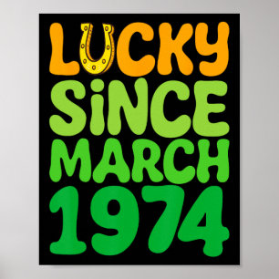 Poster Sortudo Desde Março de 1974 Aniversário 50º St Pat