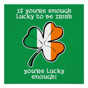 Póster Sortudo o suficiente para ser irlandês