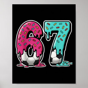 Poster Sorvete 67 Drip Futebol Gíria Gen Alpha Six Seven