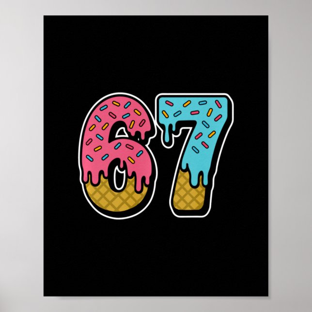 Poster Sorvete 67 Drip Meme Engraçado Six Seven Geração A (Frente)