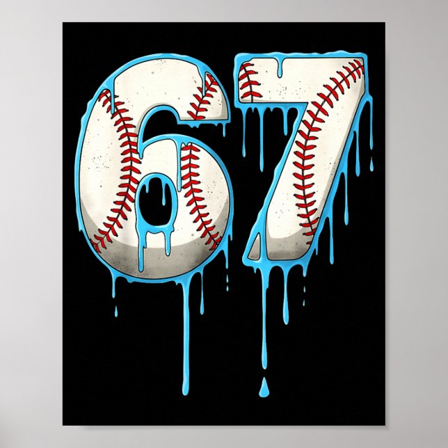 Poster Sorvete de Beisebol Drip 67 Seis Sete Meme Número  (Frente)