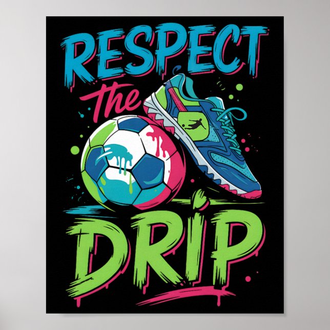 Poster Sorvete Derretido Do Drip De Futebol Respeite O Me (Frente)