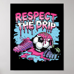 Poster Sorvete Drip Futebol Respeite O Drip Futebol Jogue