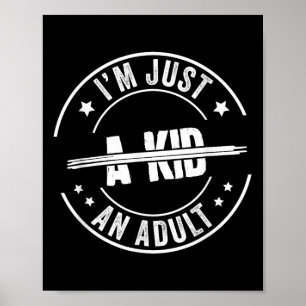 Poster Sou apenas um adulto, uma criança dizendo homens e