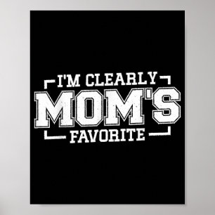 Poster Sou claramente Mãe favorita, criança favorita e Fa