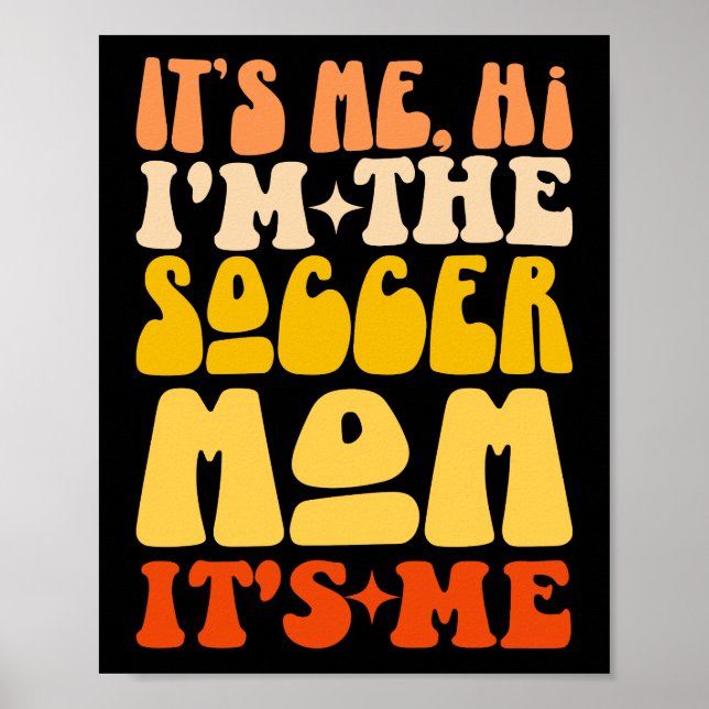 Poster Sou eu, sou a mãe do futebol. Sou eu, Groovy (Frente)