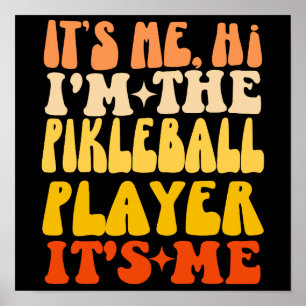 Poster Sou eu, sou o jogador de picleball sou eu