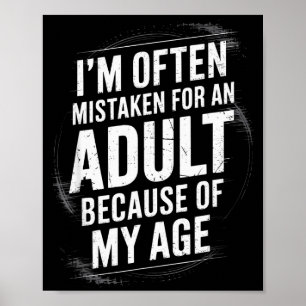 Poster Sou Frequentemente Confundido Com Um Adulto Por Ca