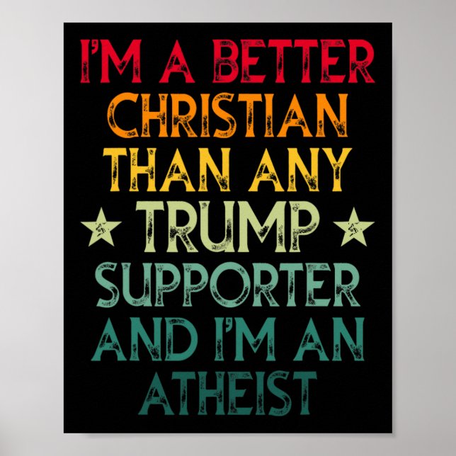 Poster Sou melhor cristão do que qualquer apoiante de tro (Frente)