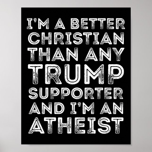 Poster Sou melhor cristão do que qualquer apoiante de tro (Frente)