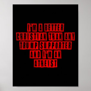 Poster Sou melhor cristão do que qualquer apoiante de tro
