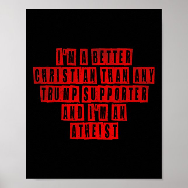 Poster Sou melhor cristão do que qualquer apoiante de tro (Frente)