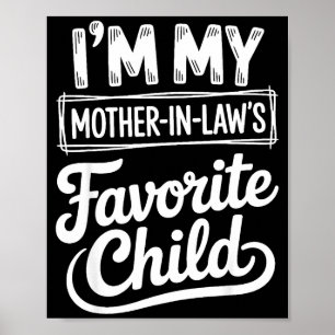 Poster Sou o Filho Favorito da Minha Sogra Engraçado Filh