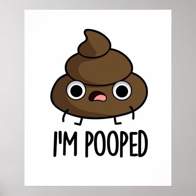 Poster Sou Pooped Engraçado Poo Pun (Frente)