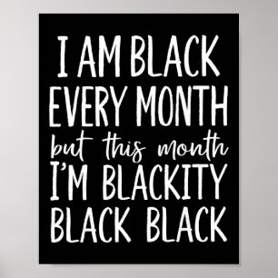Poster Sou Preto Todos os Meses Mas Este Mês Eu Sou Preti