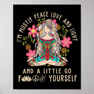 Poster Sou Principalmente Paz Amor E Luz E Um Pouco Vá F