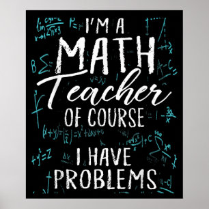 Poster Sou Professora De Matemática, Claro Que Tenho Prob