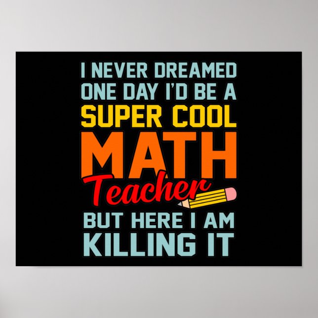 Poster Sou Professora De Matemática, Estudante De Matemát (Frente)