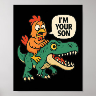 Poster Sou Seu Filho, Galinha Engraçada Montando Dinossau