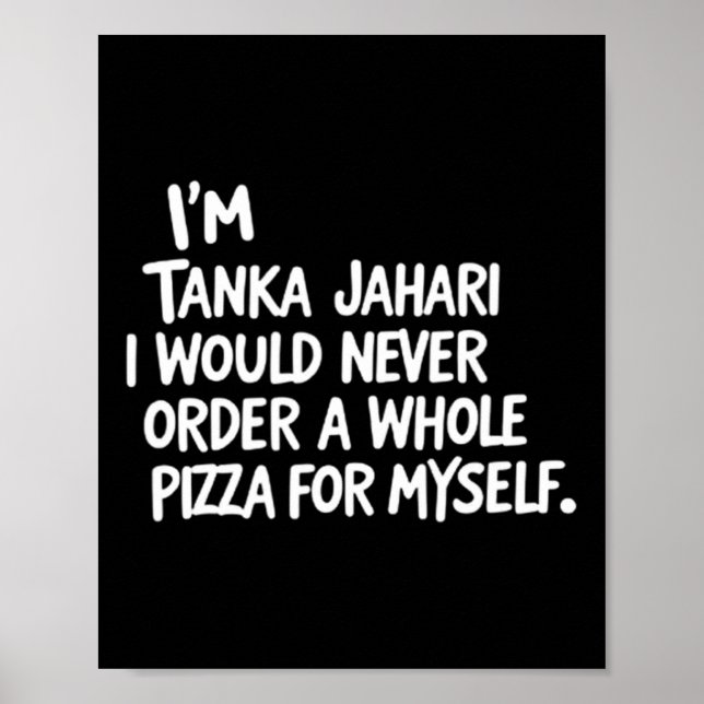 Poster Sou Tanka Jahari, mas nunca pediria um P inteiro (Frente)