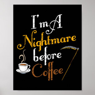 Poster Sou um Antes do Café Engraçado Assustador Hallowee
