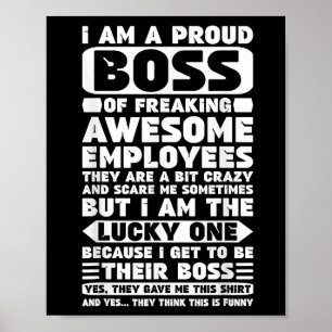 Poster Sou um Chefe Orgulhoso de Empregados Admiráveis.