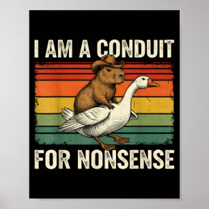 Poster Sou um Condutor de Absurdos Capivara Ganso Engraça