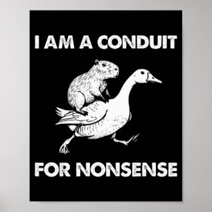 Poster Sou um Condutor para Meme de Ganso Capivara Absurd