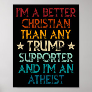 Poster Sou um cristão melhor do que qualquer apoiador de 
