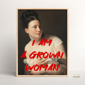 Poster Sou uma mulher crescida, Renaissance Painting Wall