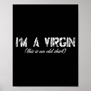 Poster Sou Uma Virgem Que É Um Velho Teto Gráfico De Cami