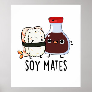 Poster Soy Mates Engraçados Molho De Soja