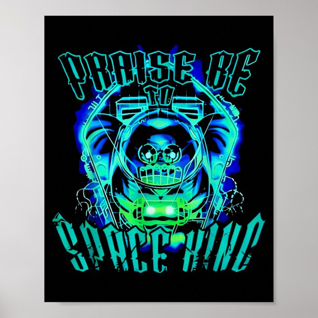 Poster Space King Praise Be Funny  (Frente)