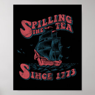 Poster Spilling The Tea Desde 1773 Patriótico Americano 4