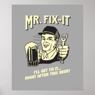 Póster Sr. Fixit: Após esta cerveja