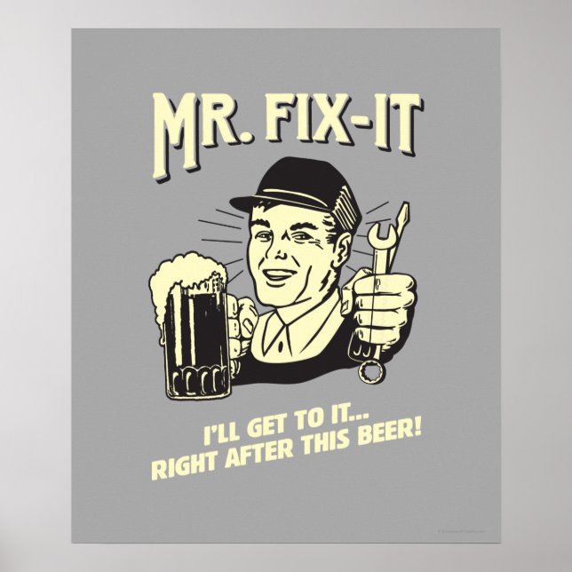 Póster Sr. Fixit: Depois desta Cerveja (Frente)