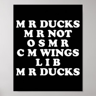 Poster Sr M R Ducks T, Amante de Pato Engraçado, Citação