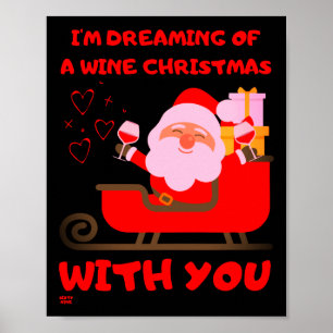 Poster "SREAMING OF A WINE CHRISTMAS" presente engraçado