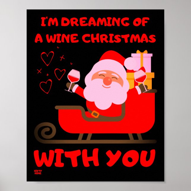 Poster "SREAMING OF A WINE CHRISTMAS" presente engraçado  (Frente)