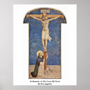 Póster St Dominic na cruz do cristo por Fra Angelico