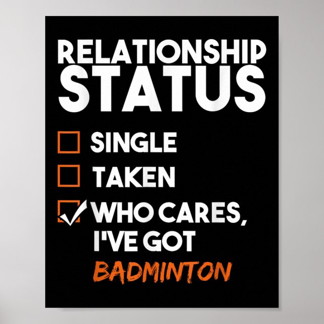 Poster Status de Relacionamento Eu Tenho Badminton Engraç (Frente)