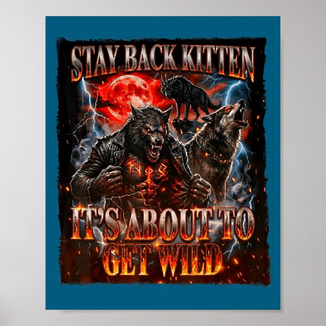 Poster Stay Behind Me Kitten It's Gonna Get Wild Werewolf (Frente)