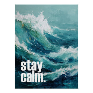 Póster Stay Calm – Ocean Wave Inspiration