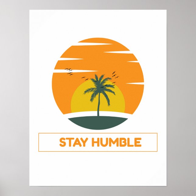 Poster Stay Humble – Minimal Motivational Quote Design (Frente)