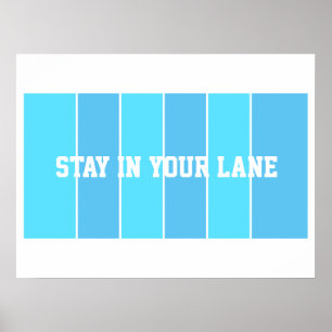 Poster Stay in Your Lane
