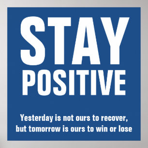 Póster Stay Positive Motivational Quotes Blue